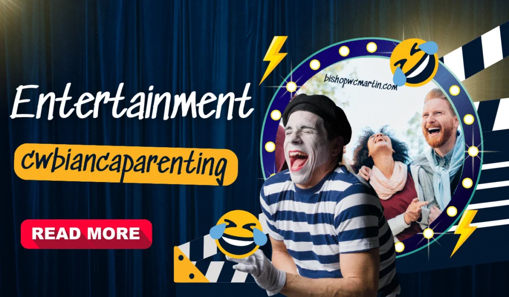 Entertainment cwbiancaparenting